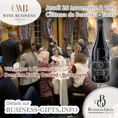 Domaine Xavier Durand • Bourgogne viticulteur à l'honneurdu cercle wine business Tours le 26 novembre 2026 | BUSINESS GIFTS France, le spécialiste des Cadeaux d'Affaires de Prestige et Cadeaux d'Entreprise Haut de Gamme